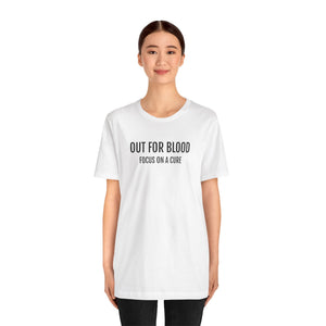 OUT FOR BLOOD Unisex  Short Sleeve Tee