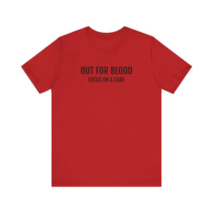 OUT FOR BLOOD Unisex  Short Sleeve Tee