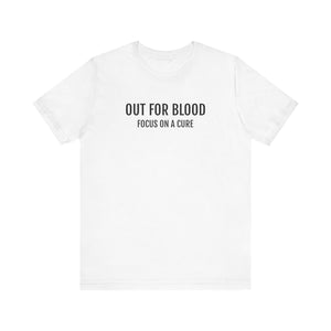 OUT FOR BLOOD Unisex  Short Sleeve Tee