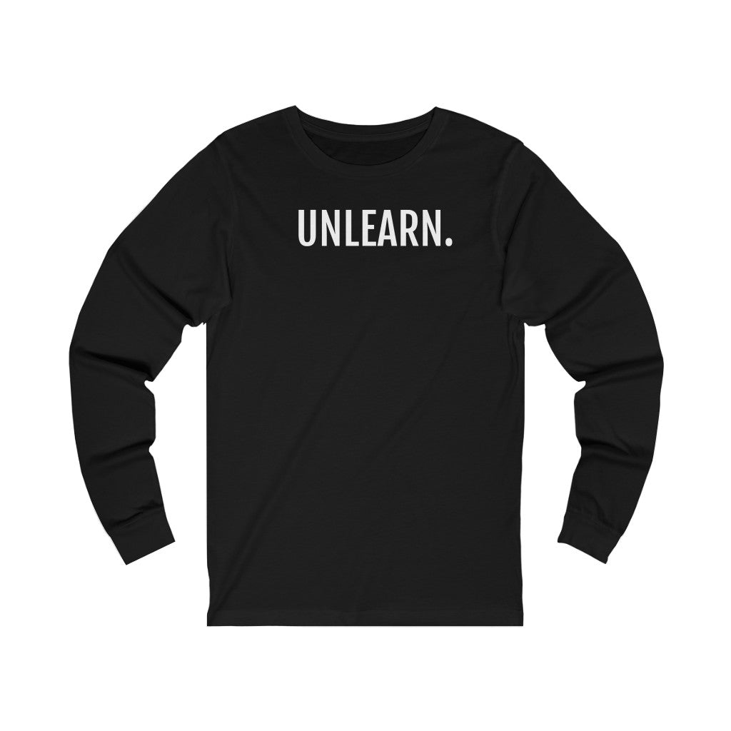 Unisex Long Sleeve UNLEARN.