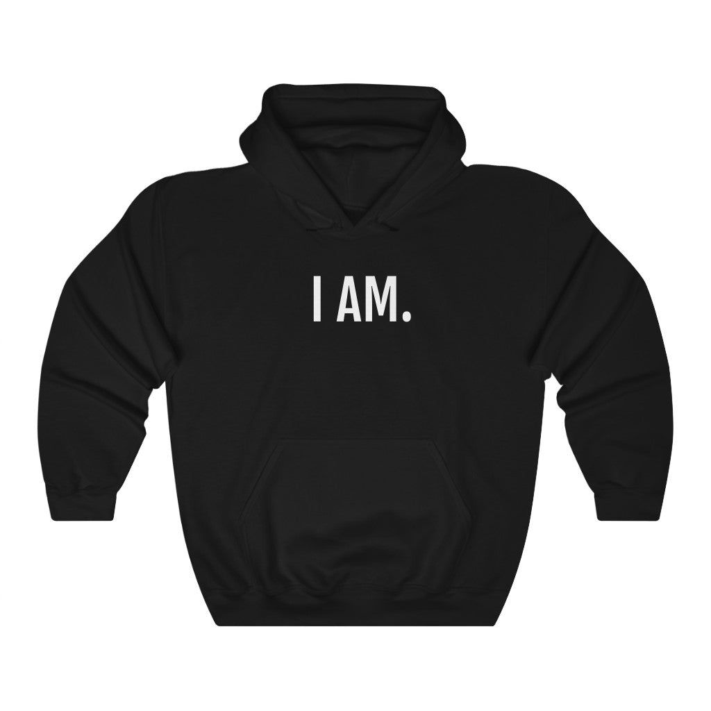 Unisex Hooded Sweatshirt I AM.