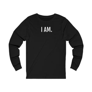 Unisex Long Sleeve I AM.